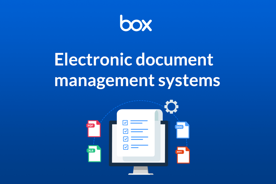 What Is An Electronic Document Management System Box Inc 