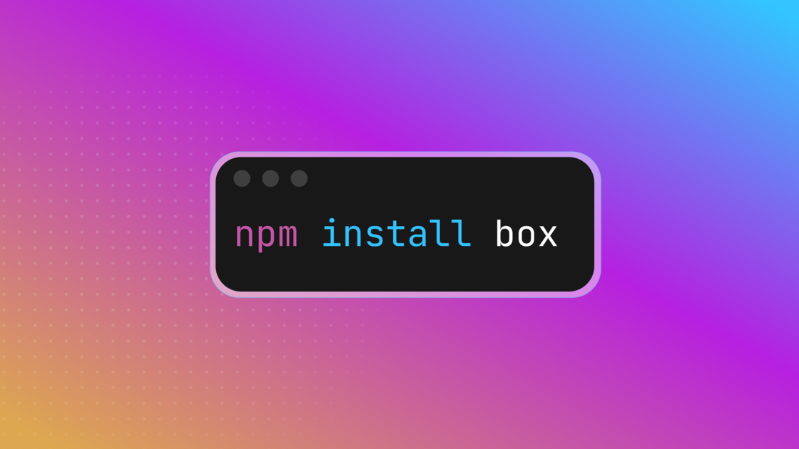 Build agents and apps faster with NPM install box | Box Blog
